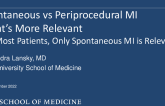 For Most Patients, Only Spontaneous MI Is Relevant