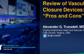 Review of Closure Devices – Pros and Cons