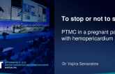 TCT 723: To stop or not to stop? Percutaneous transseptal mitral commissurotomy in a pregnant patient with hemopericardium