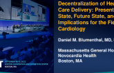 Decentralization of Health Care Delivery: Present State, Future State, and Implications for the Field of Cardiology