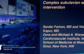 TCT 710: Complex subclavian artery intervention