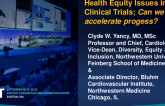 Health Equity Issues in Clinical Trials: Can We Accelerate Progress?