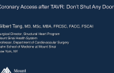 Coronary Access After TAVR: Don’t Shut Any Doors
