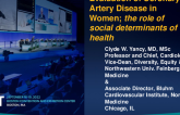 Keynote Speech: Diagnosis and Treatment of CAD in Women – The Role of Social Determinant of Health