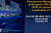 TCT 700: Percutaneous Management of Iatrogenic VSD following TAVR: Uncommon Complication of TAVR