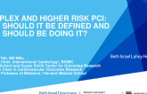 Complex and Higher Risk PCI: How Should It Be Defined and Who Should Be Doing It?