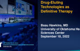Role of Drug-Eluting Technologies as Definitive Therapy