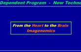 What’s Good for the Heart Is Good for the Brain: The Neuro-Cardiovascular System as a Target for Innovation