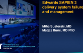 TCT 749: Edwards SAPIEN 3 delivery system failure and management
