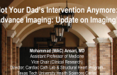 Not Your Dad’s Intervention Anymore: Advanced Imaging: Update on Imaging Modalities