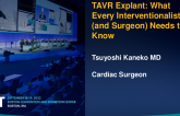 TAVR Explant: What Every Interventionalist (and Surgeon) Needs to Know