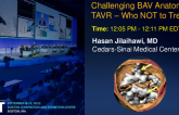 Challenging BAV Anatomy for TAVR – Who NOT  to Treat