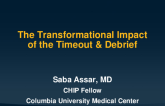 The Transformational Impact of the Timeout and Debrief