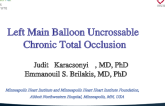 Left Main Balloon Uncrossable Chronic Total Occlusion