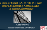 A Case of Ostial LAD CTO PCI with Prior LM Stenting Across LAD: A difficult Jailbreaking!