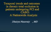 Temporal trends and outcomes in chronic total occlusion in patients undergoing PCI and CABG: A Nationwide Analysis