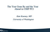 The Year Gone By and the Year Ahead in CHIP PCI