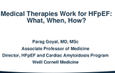Medical Therapies Work for HFpEF: What, When, How