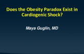 Does Obesity Paradox Exist in Cardiogenic Shock?