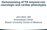 Dichotomizing ATTR-CA Into Neurologic and Cardiac Phenotypes Is So 2010..What Works For One Works For the Other