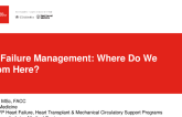 Heart Failure Management - Where do we go from here?
