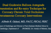 Dual Guidewire Balloon Antegrade Fenestration and Re-entry Technique for Coronary Chronic Total Occlusions Percutaneous Coronary Interventions