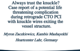Always Trust the Knuckle? Case Report of a Potential Life-Threatening Complication During Retrograde CTO PCI With Knuckle Wires Exiting the Vessel Structure