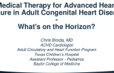 Medical Therapy for Advanced Heart Failure in ACHD: What's On the Horizon?