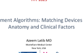 Treatment Algorithms: Matching Devices With Anatomy and Clinical Factors