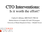 CTO Interventions: Is it worth the effort?