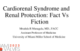 Cardiorenal Syndrome and Renal Protection: Fact Vs Fiction