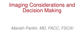 Imaging Considerations and decision making