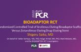 BIOADAPTOR RCT: Randomized Controlled Trial of Sirolimus-Eluting Bioadaptor Scaffold Versus Zotarolimus-Eluting Drug-Eluting Stent