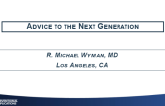 Advice to the Next Generation 1