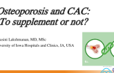 Osteoporosis and CAC: To supplement or not?