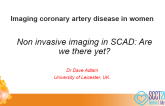 Non invasiveimaging in SCAD: Are we there yet?
