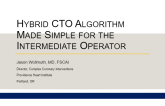 Hybrid CTO Algorithm Made Simple for the Intermediate Operator