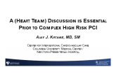 A (Heart Team) Discussion is Essential Prior to Complex High Risk PCI