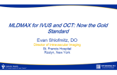 MLDMAX for IVUS and OCT: Now the Gold Standard