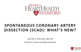 Spontaneous Coronary Artery Dissection (SCAD): What's New