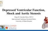 Depressed Ventricular Function, Shock and Aortic Stenosis