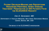 Patient Decision-Making and Perceptions Regarding Peripheral Artery Disease Treatment: Perspective of 500 Patients From the ELEGANCE Registry