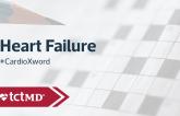 Top Heart Failure News of 2024