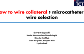 How to wire collateral? microcatheter & wire selection
