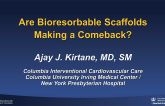 Are Bioresorbable Scaffolds Making a Comeback?