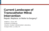 Current Landscape of Transcatheter Mitral Intervention: Repair, Replace, or Refer to Surgery?