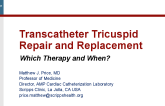 Transcatheter Tricuspid Repair and Replacement: Which Therapy and When?