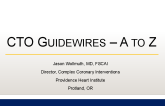 CTO Guidewires: A-Z