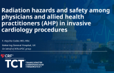 TCT 742: Radiation Hazards and Safety Among Physicians and Allied Health Practitioners (AHP) in Invasive Cardiology Procedures