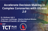Accelerate Decision Making in Complex Coronaries with Ultreon 2.0